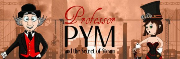 Professor Pym and the Secret of Steam